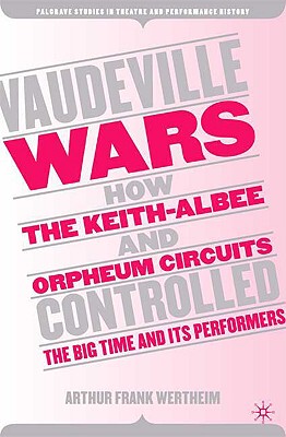 【预售】Vaudeville Wars: How the Keith-Albee and Orpheum
