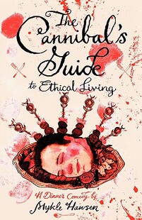 【预售】The Cannibal's Guide to Ethical Living