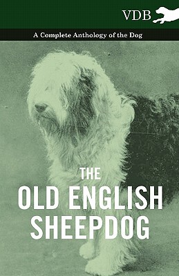 【预售】The Old English Sheepdog - A Complete Anthology of