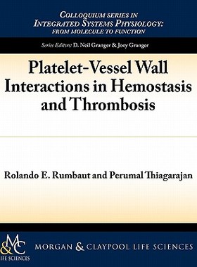 【预售】Platelet-Vessel Wall Interactions in Hemostasis and