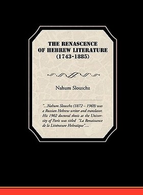 【预售】The Renascence of Hebrew Literature (1743-1885)