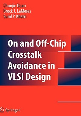 【预售】On and Off-Chip Crosstalk Avoidance in VLSI Design