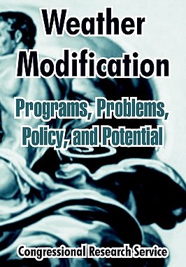【预售】Weather Modification: Programs, Problems, Policy