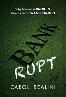 【预售】Bankrupt: Why Banking Is Broken. How It Can Be