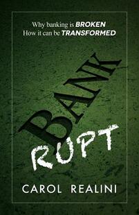 【预售】Bankrupt: Why Banking Is Broken. How It Can Be