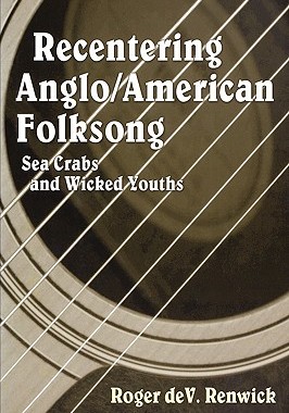 【预售】Recentering Anglo/American Folksong: Sea Crabs and