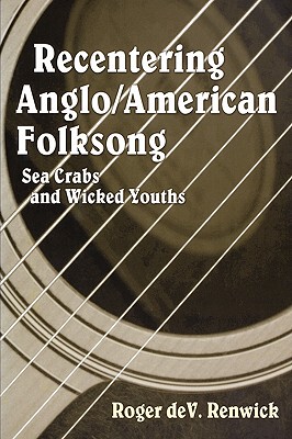 【预售】Recentering Anglo/American Folksong: Sea Crabs and