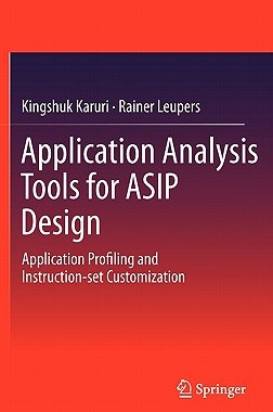 【预售】Application Analysis Tools for Asip Design:
