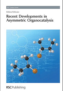 【预售】Recent Developments in Asymmetric Organocatalysis