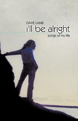 【预售】I'll Be Alright: Songs of My Life