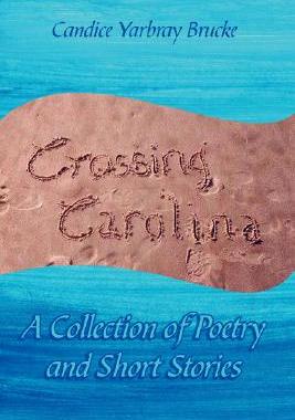 【预售】Crossing Carolina: A Collection of Poetry and Short