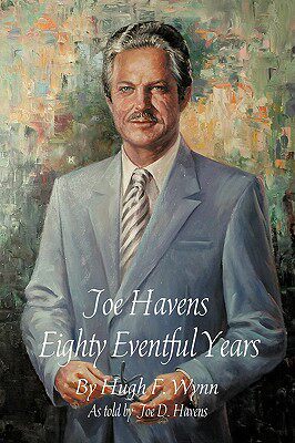 【预售】Joe Havens: Eighty Eventful Years