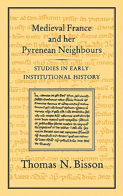 【预售】Medieval France and Her Pyrenean Neighbours: Studies
