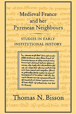 【预售】Medieval France and Her Pyrenean Neighbours: Studies