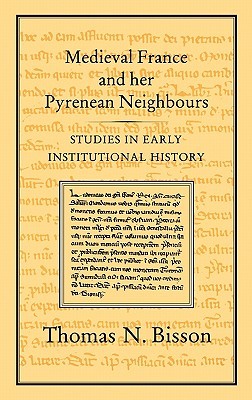 【预售】Medieval France and Her Pyrenean Neighbours: Studies