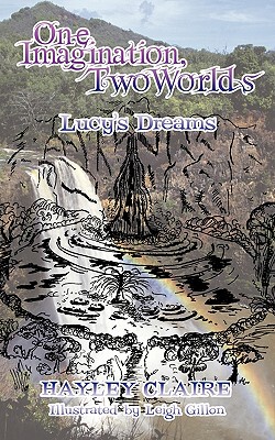 【预售】One Imagination, Two Worlds: Lucy's Dreams