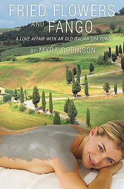 【预售】Fried Flowers and Fango: A Love Affair with an Old