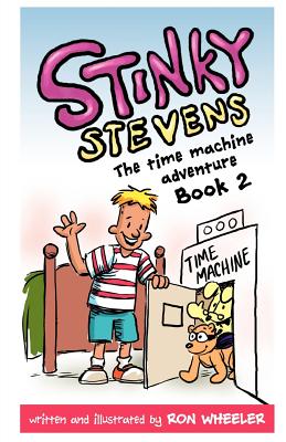 【预售】Stinky Stevens: The Time Machine Adventure, Book 2