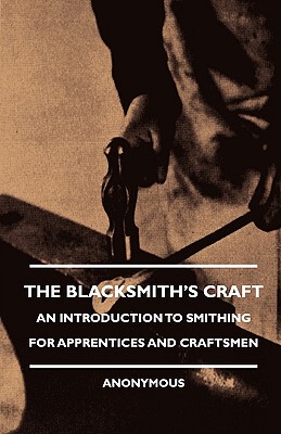 【预售】The Blacksmith's Craft - An Introduction to Smithing