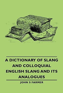 【预售】A Dictionary of Slang and Colloquial English Slang