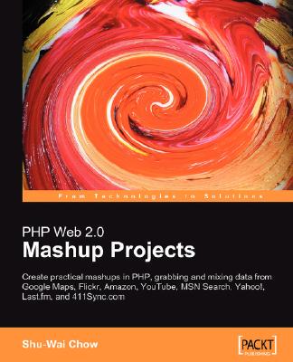 【预售】PHP Web 2.0 Mashup Projects