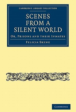 【预售】Scenes from a Silent World: Or, Prisons and Their