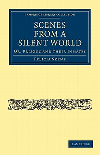 【预售】Scenes from a Silent World: Or, Prisons and Their