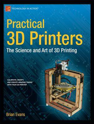 【预售】Practical 3D Printers: The Science and Art of 3D