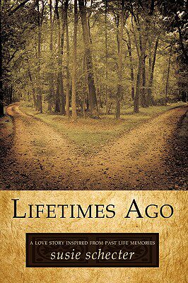 【预售】Lifetimes Ago: A Love Story Inspired from Past Life