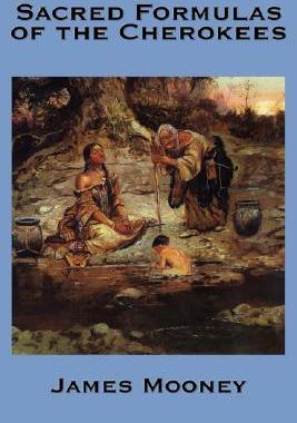 【预售】The Sacred Formulas of the Cherokees