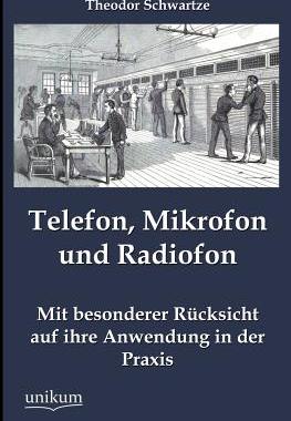 【预售】Telefon, Mikrofon Und Radiofon