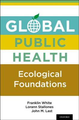 【预售】Global Public Health: Ecological Foundations