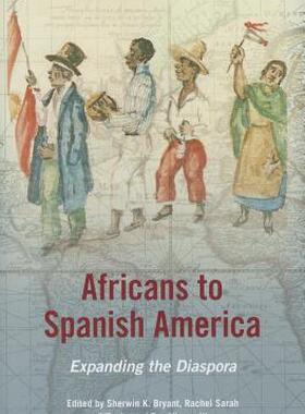 【预售】Africans to Spanish America: Expanding the Diaspora