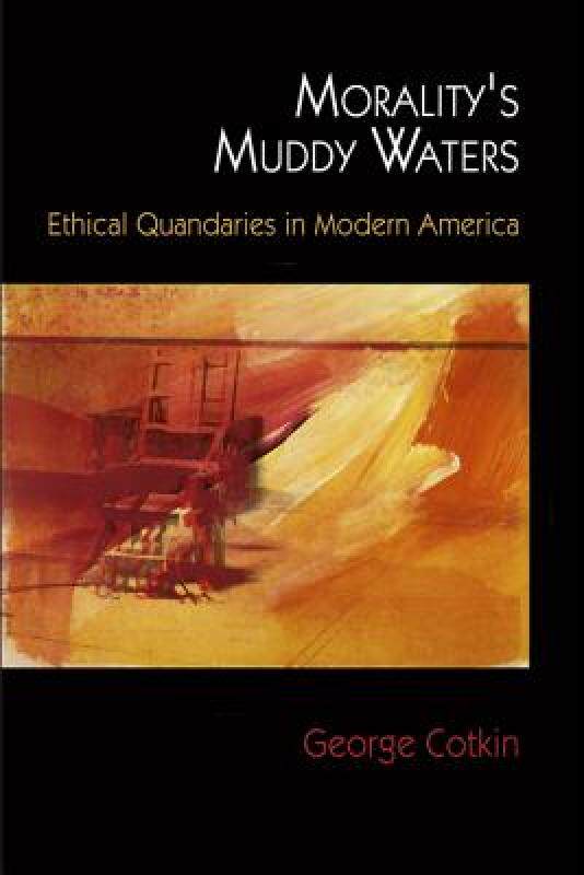 【预售】Morality's Muddy Waters: Ethical Quandaries in