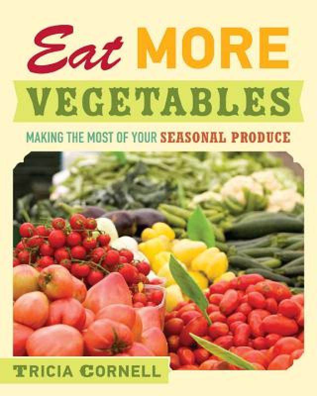 【预售】eat more vegetables: making the most of your