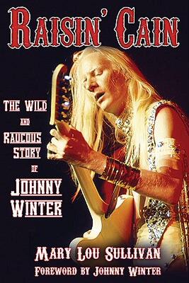 【预售】Raisin' Cain: The Wild and Raucous Story of Johnny
