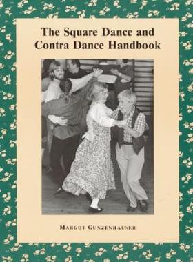【预售】The Square Dance and Contra Dance Handbook: Calls