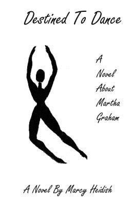 【预售】Destined to Dance: A Novel about Martha Graham