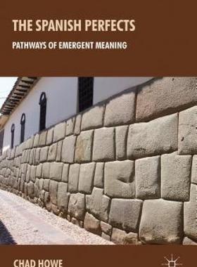 【预售】The Spanish Perfects: Pathways of Emergent Meaning