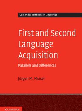 【预售】First and Second Language Acquisition: Parallels and