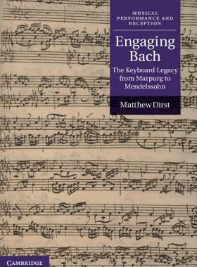 【预售】Engaging Bach: The Keyboard Legacy from Marpurg to