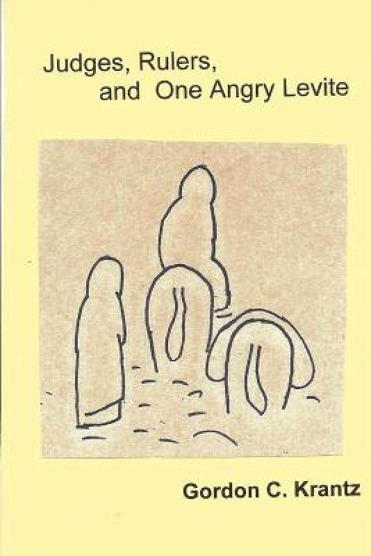 【预售】Judges, Rulers and One Angry Levite