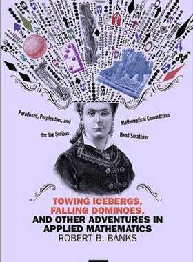 【预售】Towing Icebergs, Falling Dominoes, and Other