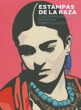 【预售】Estampas de la Raza: Contemporary Prints From The