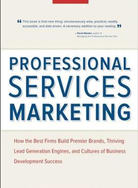 【预售】Professional Services Marketing: How the Best Firms