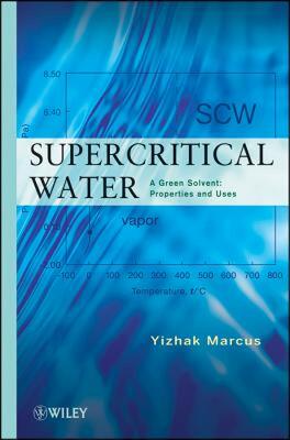【预售】Supercritical Water: A Green Solvent: Properties and