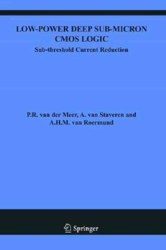 【预售】Low-Power Deep Sub-Micron CMOS Logic: Sub-Threshold