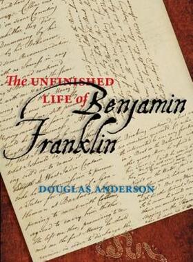 【预售】The Unfinished Life of Benjamin Franklin