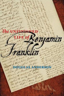 【预售】The Unfinished Life of Benjamin Franklin