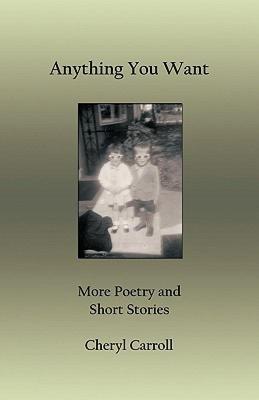【预售】Anything You Want: More Poetry and Short Stories